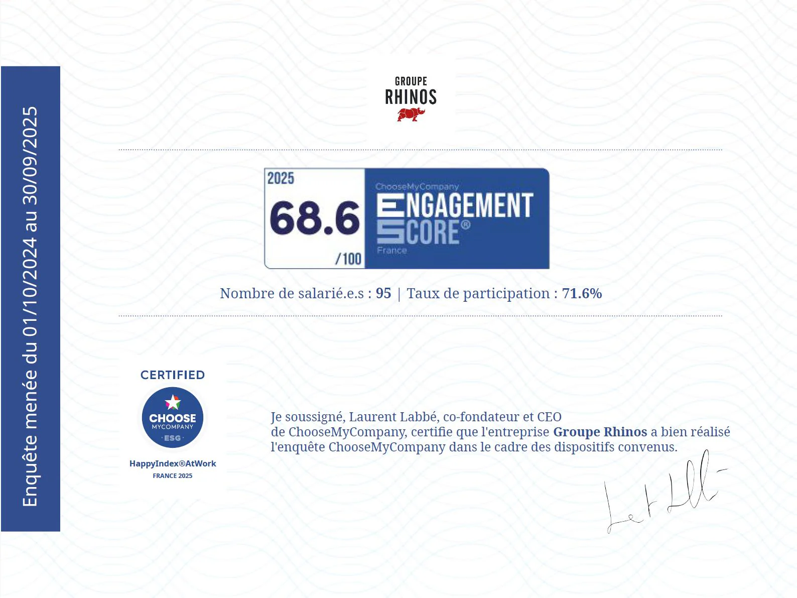 Certificat ChooseMyCompany du Groupe Rhinos : ENGAGEMENT SCORE 2025 de 68.6/100, label HappyIndex®AtWork FRANCE 2025 (description détaillée ci-après).