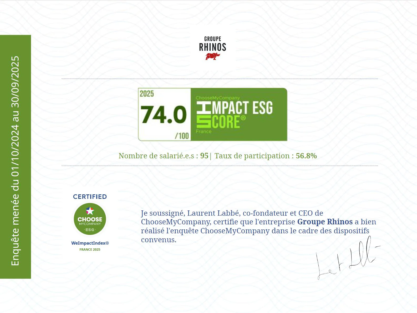 Certificat ChooseMyCompany du Groupe Rhinos : IMPACT ESG SCORE 2025 de 74.0/100, label WeImpactIndex® FRANCE 2025 (description détaillée ci-après).
